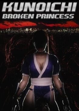 Kunoichi – Broken Princess